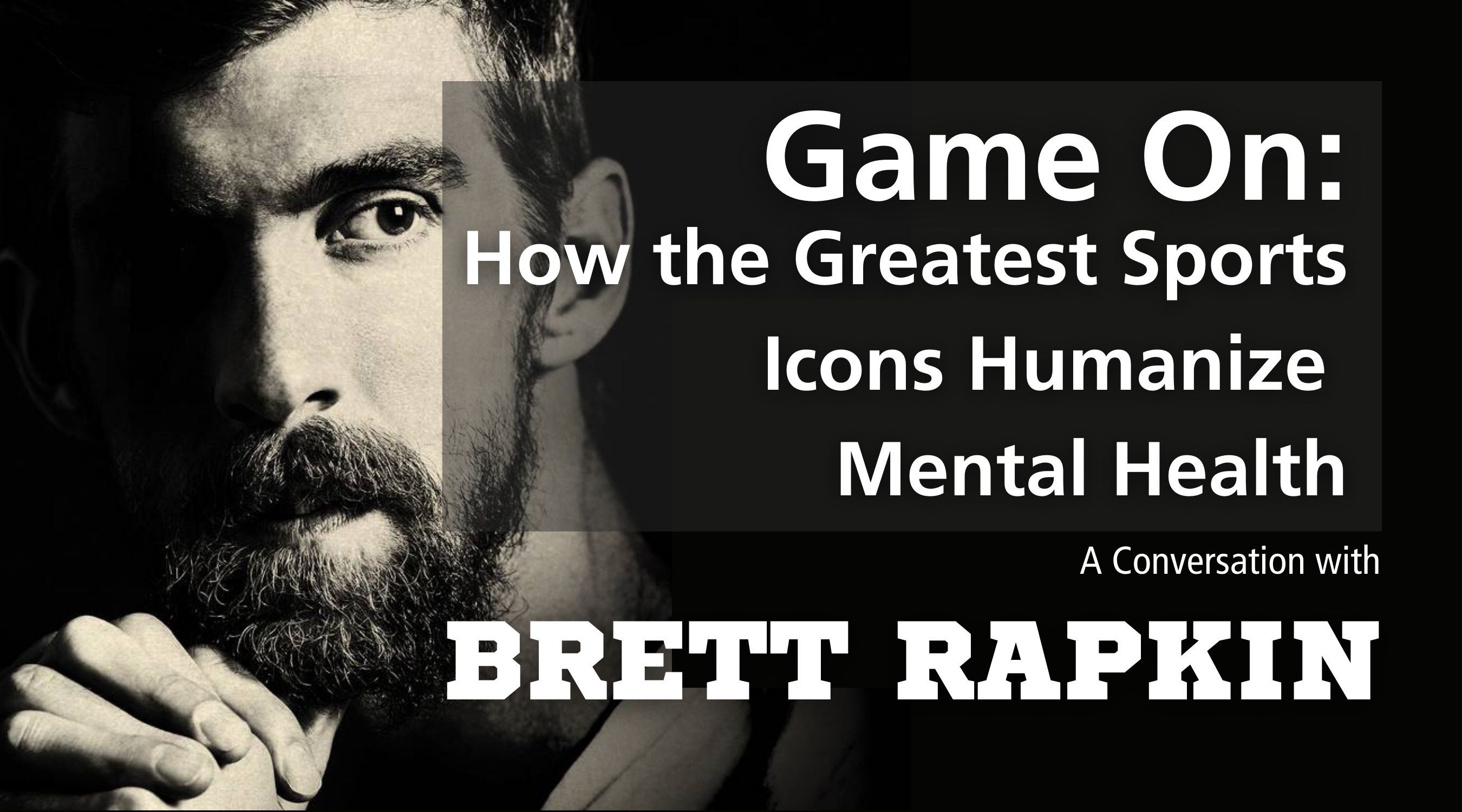 Game On: How the Greatest Sports Icons Humanize Mental Health