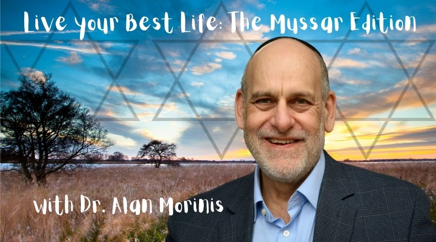 Live your Best Life: The Mussar Edition