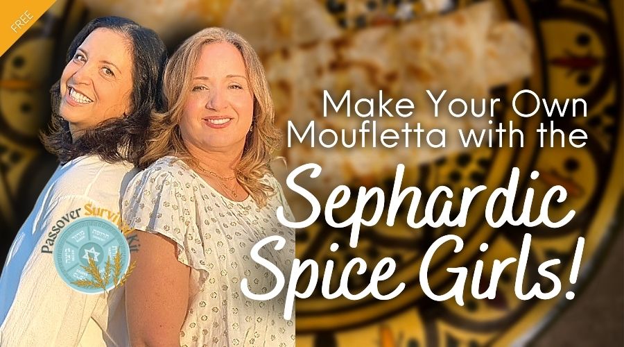 Make Your Own Moufletta with the Sephardic Spice Girls!