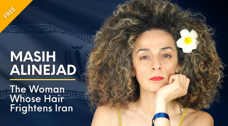 Masih Alinejad The Woman Whose Hair Frightens Iran graphic