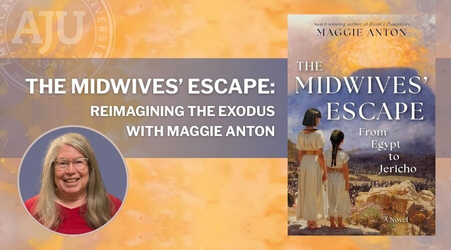 The Midwives’ Escape: Reimagining the Exodus with Maggie Anton with headshot of Maggie Anton and book cover