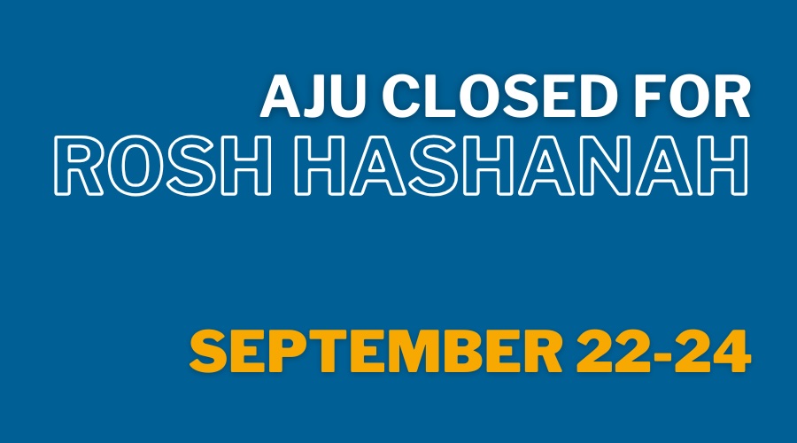 AJU Closed for Rosh Hashanah September 22 though 24