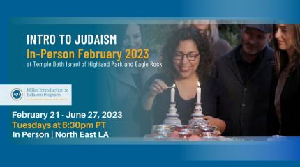 Intro to Judaism February 2023 In Person Class in East LA with dates and times of class, including photo of a woman lighting Shabbat candles