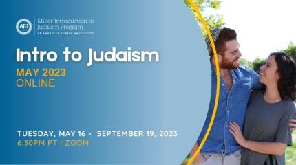 Intro to Judaism May 2023 Online Class Flyer with Date and Time and photo of a man and woman hugging and smiling at one another