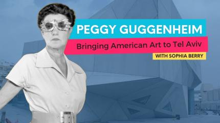 Peggy Guggenheim Bringing American Art to Tel Aviv Graphic