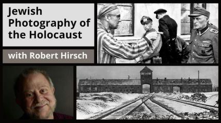 Jewish Photography of the Holocaust
