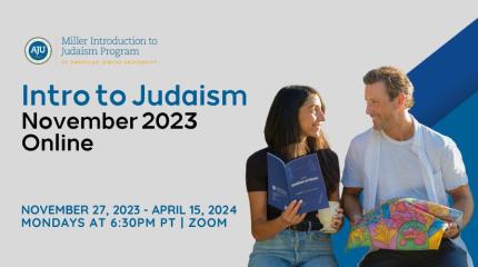 Intro to Judaism November 2023 Online Graphic with Date, Time and a couple smiling holding a challah and a book