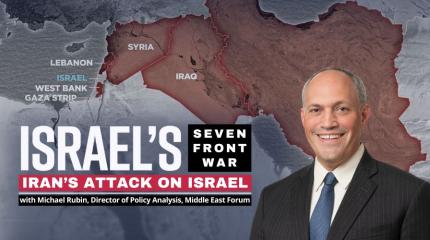 Israel's Seven Front War Iran's Attack on Israel Graphic with Map of the Middle East and Headshot of Speaker Michael Rubin