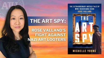 The Art Spy Rose Valland's Fight Against Looters with book cover and headshot of Michelle Young