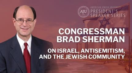 Congressman Brad Sherman on Israel, Antisemitism, and the Jewish Community with headshot of Brad Sherman