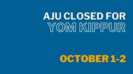 AJU Closed for Yom Kippur October 1 through 2